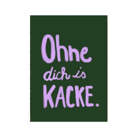 UNIK.HUS Ute Arnold hej.ibiza Postkarte ohne dich is kacke